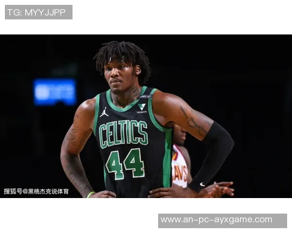 罗伯特威廉姆斯三世:从潜力新星到NBA赛场的闪耀之星